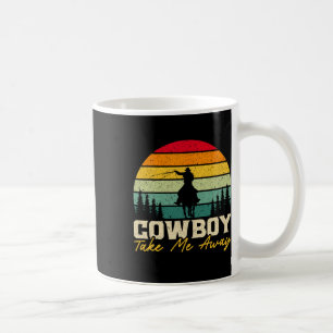 Cowboy ta mig bort Western Rodeo Horseck Riding 3 Kaffemugg