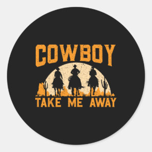 Cowboy tar mig bort Western Rodeo Horseck Riding 2 Runt Klistermärke