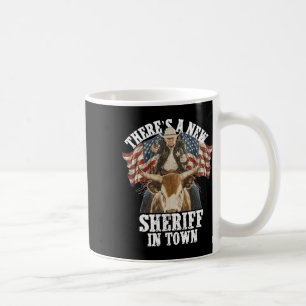 Cowboy Trump 2025 Det Finns En Ny Sheriff I Stan Kaffemugg
