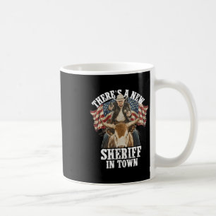 Cowboy Trump 2025 Det Finns En Ny Sheriff I Stan Kaffemugg