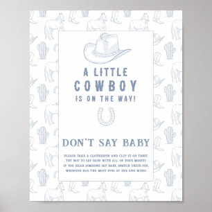 Cowboybabydusch Säg inte baby Poster