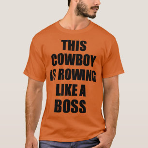 Cowboyen roffar som en Chef-slapp. T Shirt