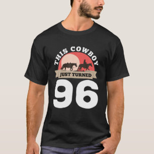 Cowboyen vände precis 96-96:e födelsedagshästen R T Shirt