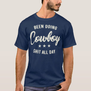 Cowboyens roliga citat för cowboyen saker t shirt