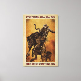 Cowboys Allt dödor dig att Poster Canvas