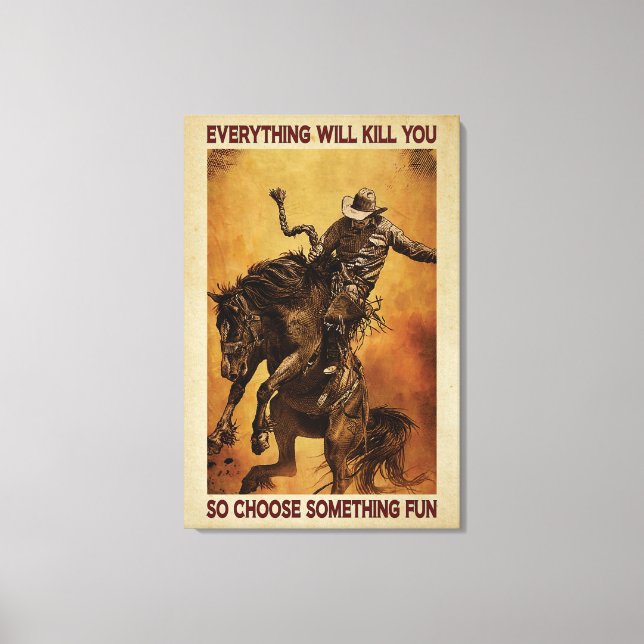 Cowboys Allt dödor dig att Poster Canvas (Framsida)