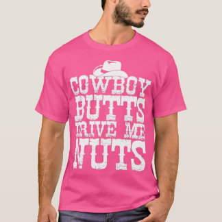 Cowboys Butts driver mig Nöt Western Texas Urban T Shirt