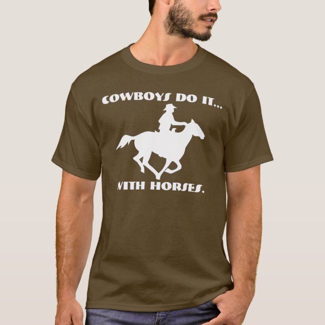 Cowboys gör det med hästar. tee (Framsida)