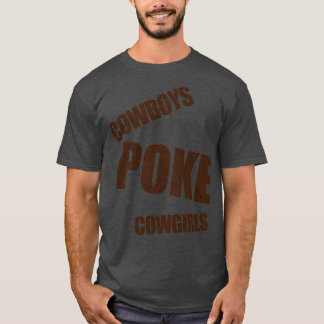 Cowboys POKE Cowtjejer T Shirt
