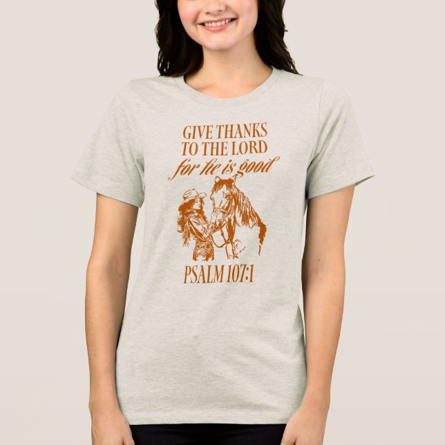Cowgirl Christian Psalm 107:1 Western T Shirt (Framsida)