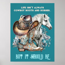 Cowgirl citerar häst cowboystövlar som blommigt poster