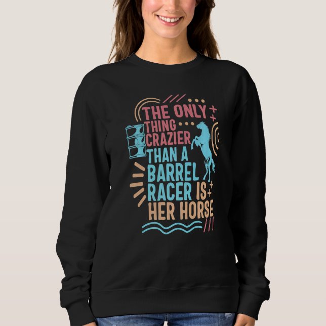 Cowgirl Crazier Than A Barrel Racer Mom Horse Ridi T Shirt (Framsida)