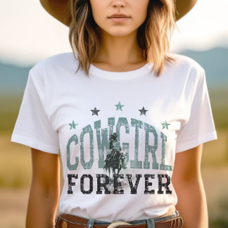Cowgirl Forever Westernt Trendig T Shirt