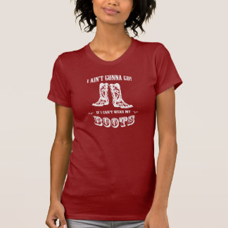 Cowgirl, jag ska inte gå! t shirt
