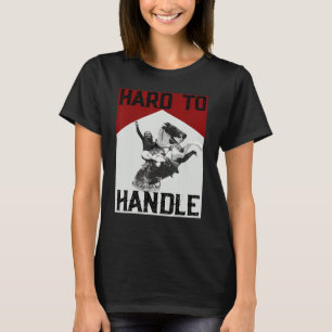 Cowgirl Riding Horse Hård att hantera Westerna råd T Shirt