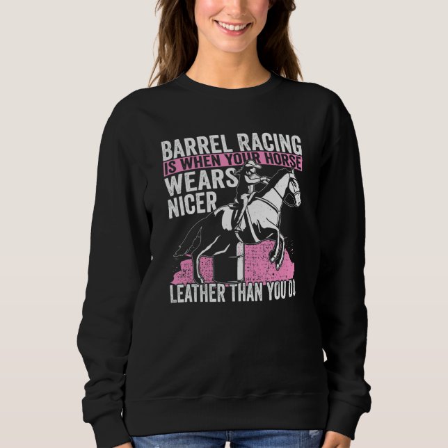 Cowgirl When You Horse Wears Nicer Barrel Racing 1 T Shirt (Framsida)