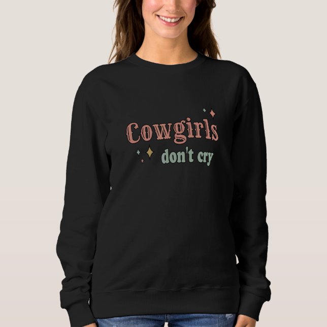Cowgirls Don't Cry T Shirt (Framsida)