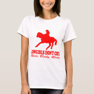 COWGIRLS GRÅTER INTE TEE SHIRT