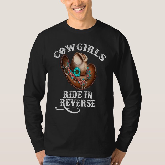 Cowgirls Ride In Reverse T Shirt (Framsida)
