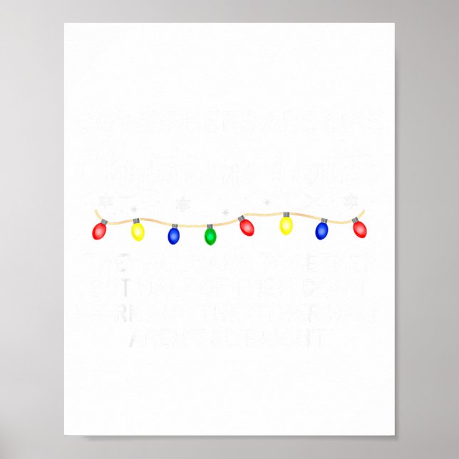 Coworkers Are Like Christmas Lights Funny Coworker Poster (Framsidan)