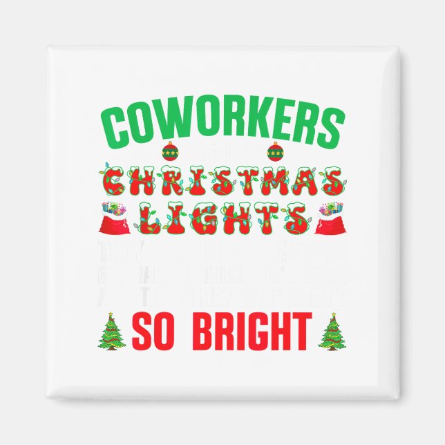 Coworkers Are Like Christmas Lights Funny Office Q Magnet (Framsidan)