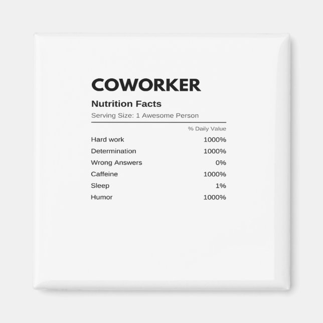 Coworkers & Colleagues Funny Nutrition Facts Essen Magnet (Framsidan)