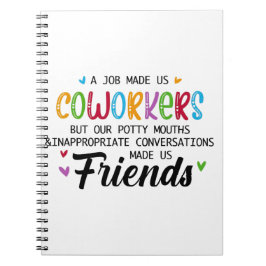 Coworking Quote - Arbete som har gjort oss till me Anteckningsbok