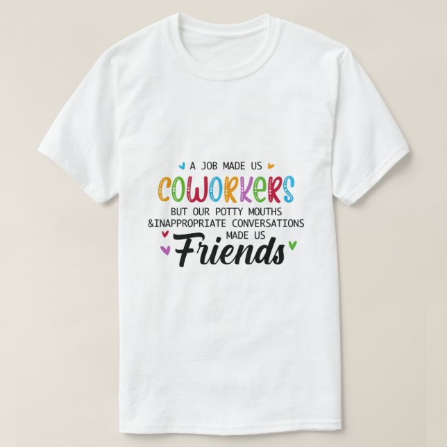 Coworking Quote - Arbete som har gjort oss till me T Shirt (Design framsida)