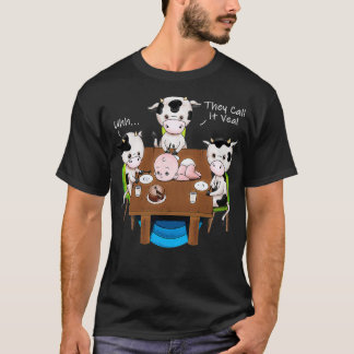 Cows with Veal Funny Vegan Apparel for Activist Pu T Shirt