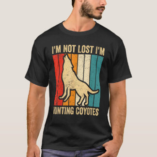 Coyote Hunting Coyote Hunter Yote I m Hunting Coyo T Shirt