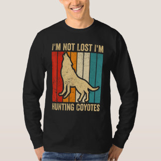 Coyote Hunting Coyote Hunter Yote I m Hunting Coyo T Shirt