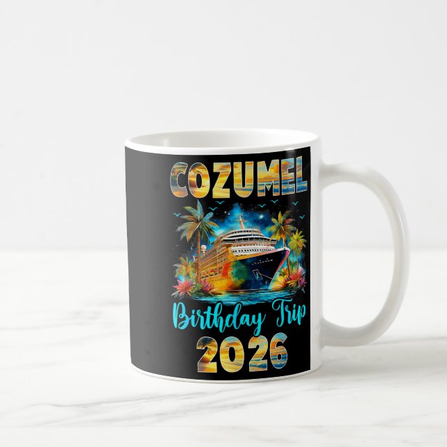 Cozumel Birthday Trip 2026 Family Birthday Cruise  Kaffemugg (Höger)