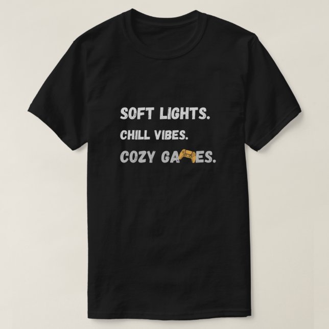 Cozy Gamer Vibes Quote T-Shirt (Design framsida)