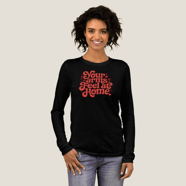 Cozy In Your Arms Cute Romantic Typography Gift  T Shirt (Hel framsida)