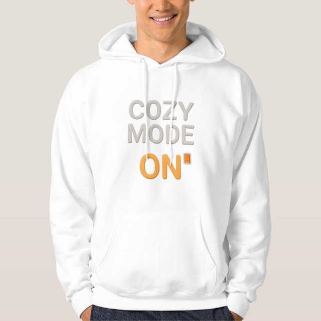 Cozy Mode ON Hoodie | Mysig Lugnkläder (Framsida)