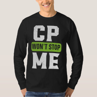 CP Kommer Inte Stoppa Mig Cerebral Pares Medvetenh T Shirt