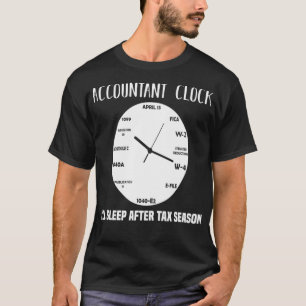CPA Accountant Clock Ill Sföreliggande after Tax S T Shirt
