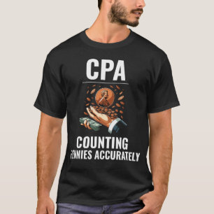 CPA: Mastering av Konsten Penny Precision Funny T Shirt