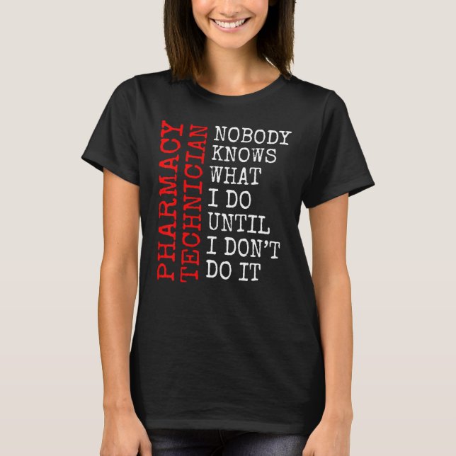 Cpht Pharmacy Technician Ingen känner till Pharmac T Shirt (Framsida)