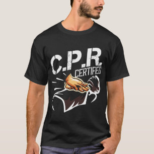 CPR Auktoriserad Första hjälpen sjuksköterska T Shirt