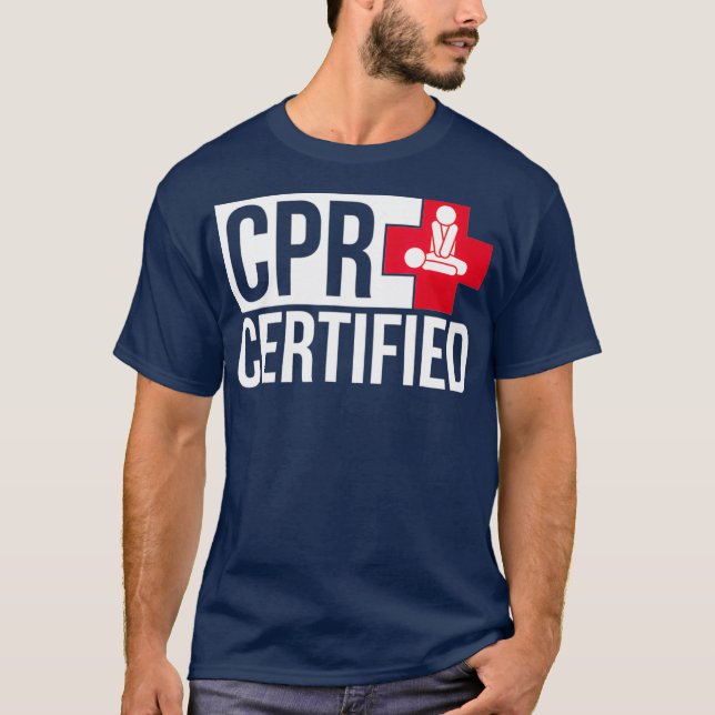 CPR Certified Shirt CPR Student Training  Gift T (Framsida)