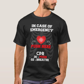 CPR Instructor In Case Of Emergency First Aid Nurs T Shirt