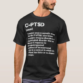 CPTSD Definition Stress Awareness Mental Posttraum T Shirt