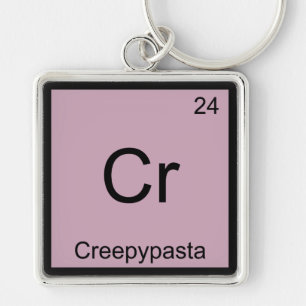 Cr - Creepypasta Kemiskt Elemente Symbol Meme T-sh Fyrkantig Silverfärgad Nyckelring