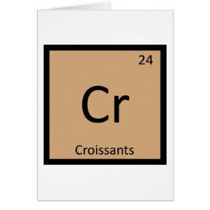 Cr - Croissants Kemisk Periodiska Systemets Symbol Hälsningskort