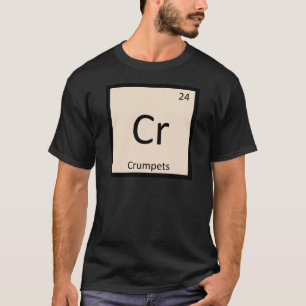 Cr - Krumpetkemi Periodisk Bord-symbol T-shirt