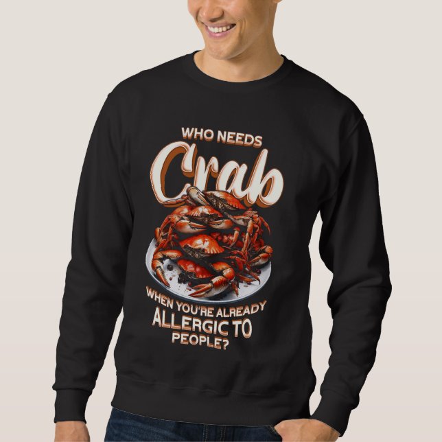 Crab Allergy som behöver krabba Lång Ärmad Tröja (Framsida)
