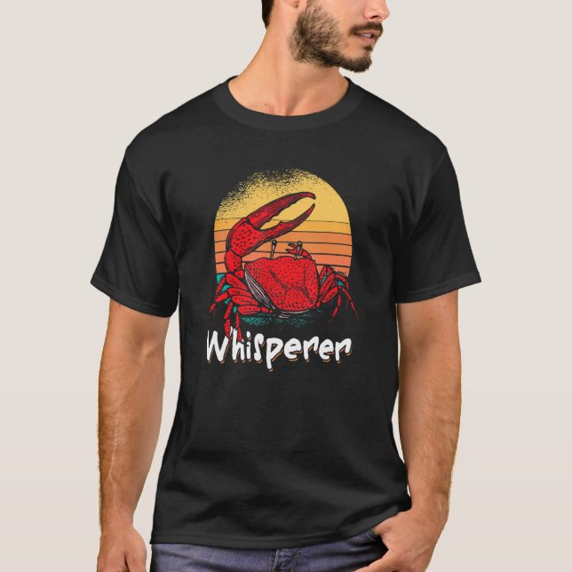 Crab Crabbing Fisherman Crab Catcher Whisperer Ret T Shirt (Framsida)