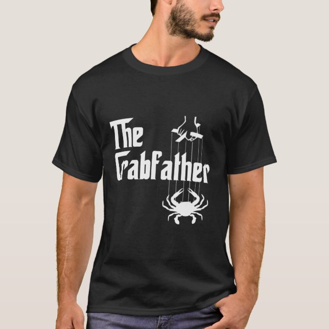 Crab Crabbing the Crabfather Crabber T Shirt (Framsida)