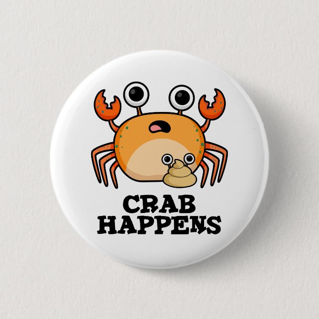 Crab Happens Funny Animal Phrase Pun Knapp (Framsida)